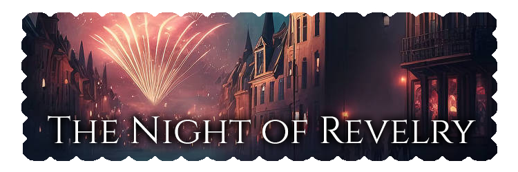 The Night of Revelry banner showing fireworks over a dark city