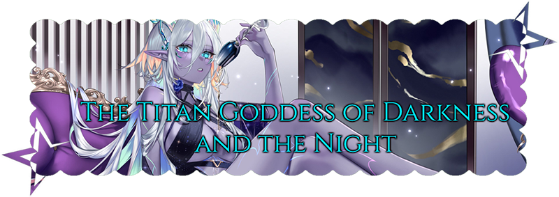 The Titan Goddess of Darkness and the Night banner
