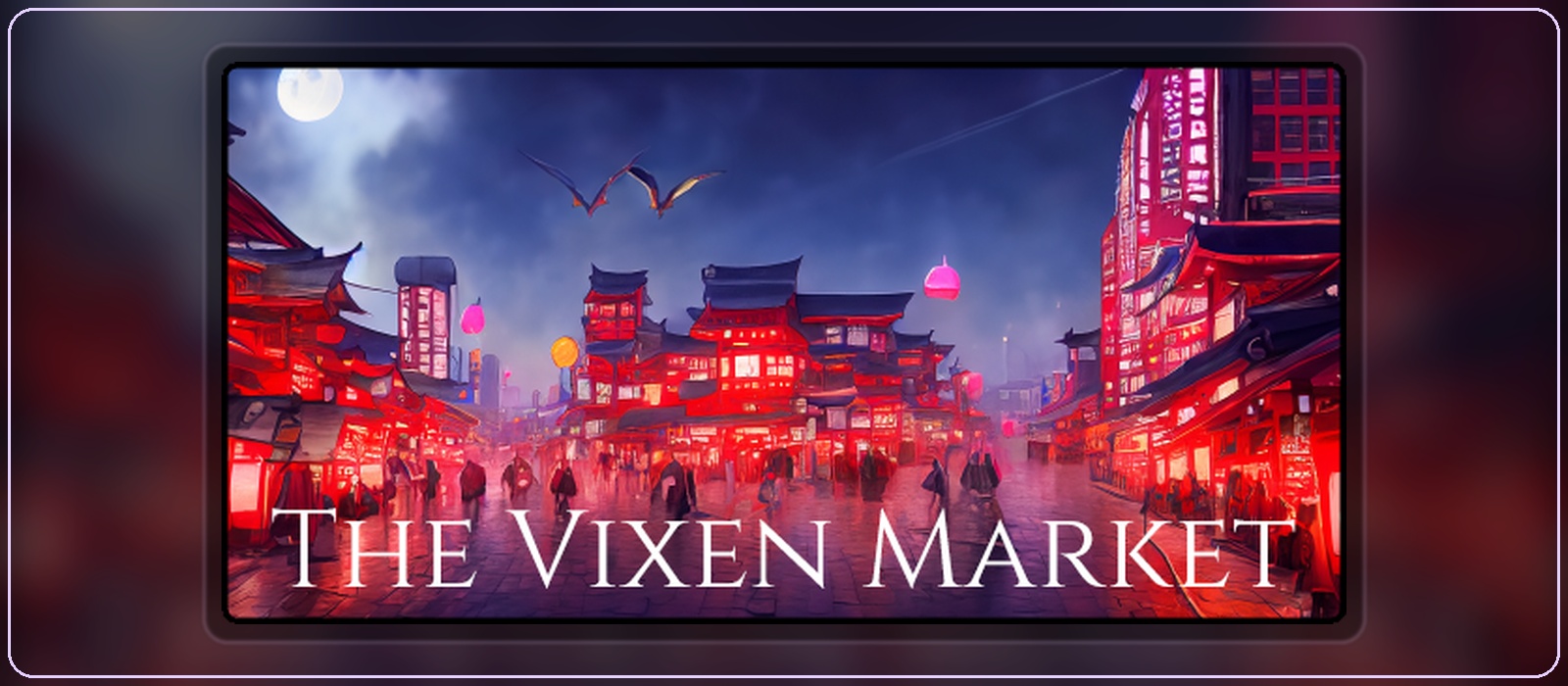The Vixen Market during a red-lit night